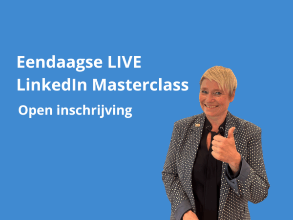 Eendaagse live LinkedIn Masterclass | vrijdag 3 oktober 2025 09:30-16:30